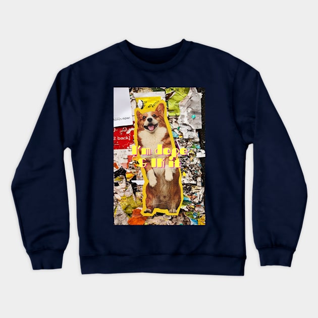 I Am A Dope Dog and I Know It: Cute Confident Dog Crewneck Sweatshirt by Amourist